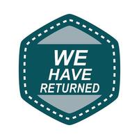 we have returned opened message geometric sticker flat icon vector