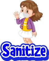 Sanitize font in cartoon style with a girl wearing medical mask on white background vector