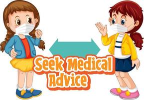 Seek Medical Advice font design with two kids keeping social distance isolated on white background vector