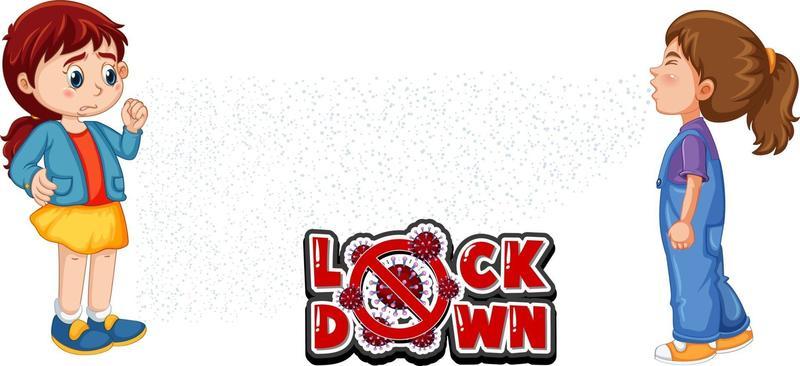 Lockdown font in cartoon style with a girl look at her friend sneezing isolated on white background