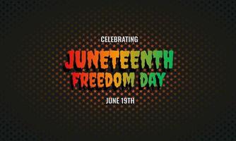 Juneteenth Independence Day background design vector