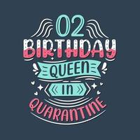 It's my 2 Quarantine birthday. 2 years birthday celebration in Quarantine. vector