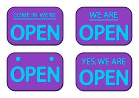 Purple sign Come in we are Open. Yes we are open signboard with shadow isolated on white background. Flat style. Vector