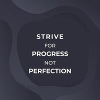 esforzarse por el progreso, no la perfección, cartel de vector con cita motivacional