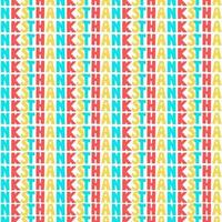 Colorful textual seamless pattern with word Thanks. vector