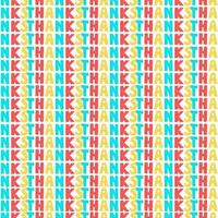 Colorful textual seamless pattern with word Thanks. vector