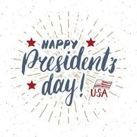 feliz día del presidente vintage usa tarjeta de felicitación, celebración de los estados unidos de américa. letras de la mano, ilustración de vector de diseño retro con textura grunge de vacaciones americanas.