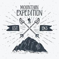 Mountain expedition vintage label retro badge. Hand drawn textured emblem outdoor hiking adventure and mountains exploring, Extreme sports, grunge hipster design, typography print vector illustration