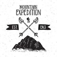 Mountain expedition vintage label retro badge. Hand drawn textured emblem outdoor hiking adventure and mountains exploring, Extreme sports, grunge hipster design, typography print vector illustration