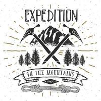 Mountain expedition vintage label retro badge. Hand drawn textured emblem outdoor hiking adventure and mountains exploring, Extreme sports, grunge hipster design, typography print vector illustration