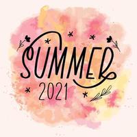 Summer 2021 lettering calligraphy card. Vector greeting illustration. Black text with elements on watercolor background