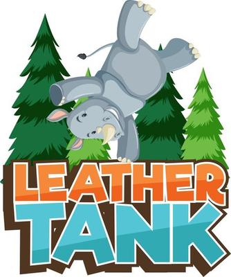 Rhinoceros cartoon character with Leather Tank font banner isolated
