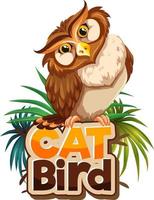 Owl cartoon character with Cat Bird font banner isolated vector