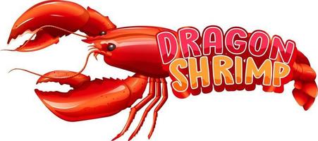 Lobster cartoon character with Dragon Shrimp font banner isolated vector