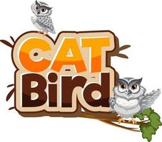 Cat Bird font banner with two owl cartoon character isolated vector