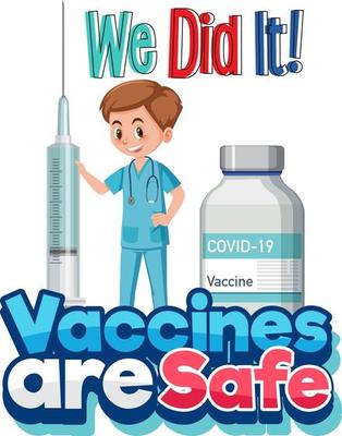 Vaccine are Safe font with doctor holding vaccine syringe