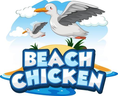 Seagull bird cartoon character with Beach Chicken font banner isolated