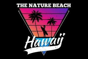 camiseta tipografía naturaleza playa hawaii estilo vintage vector