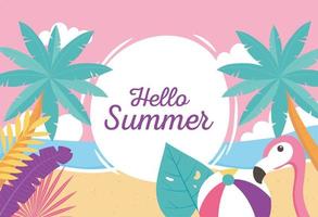 flamingo bird beach ball with exotic tropical leaves, hello summer lettering vector