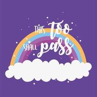coronavirus messages, this too shall pass, rainbow clouds card vector