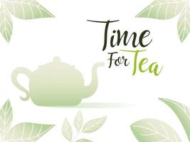 time for tea with pot in leaves frame vector design