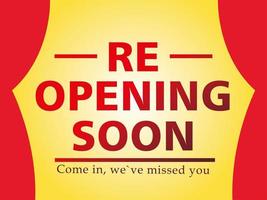 re opening soon, come in we ave missed you vector