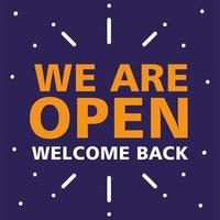 we are open, welcome back after pandemic vector