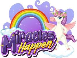 Unicorn cartoon character with Miracles Happen font banner vector
