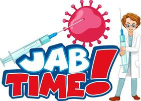 Jab time font design with a doctor man on white background vector