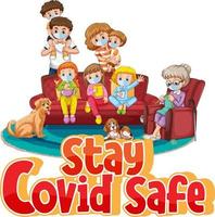 Stay Covid Safe font in cartoon style with family wearing medical mask isolated on white background vector