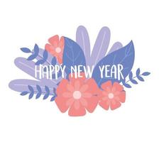 happy new year, lettering with flowers and vegetation card vector