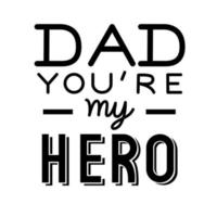 dad my hero vector