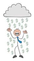 Stickman Businessman Character Under the Cloud and So Happy with the Dollar Rain Vector Cartoon Illustration