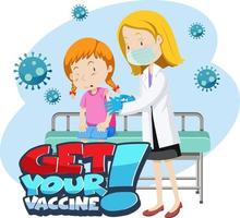 Get Your Vaccine font banner with a girl get covid-19 vaccine shot vector