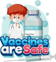 Coronavirus vaccination concept with cartoon character and Vaccines are Safe font vector