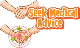 Seek Medical Advice font in cartoon style with hands holding together isolated vector