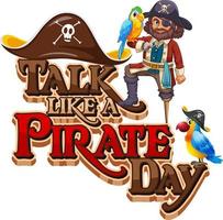 Talk Like A Pirate Day font banner with Pirate cartoon character vector