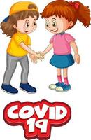 Covid-19 font in cartoon style with two kids do not keep social distance isolated on white background vector