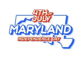 Estado de Maryland 4 de julio día de la independencia con mapa y color nacional de EE. UU. forma 3d de ilustración de vector de estado de EE.