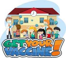 Get Your Vaccine font banner with many kids waiting in queue to get covid-19 vaccine vector