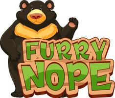 Black bear cartoon character with Furry Nope font banner isolated vector