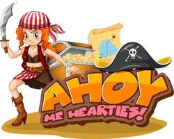 concepto de jerga pirata con la fuente ahoy me hearties y un personaje de dibujos animados de chica pirata vector