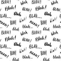 Blah, blah words hand written seamless pattern vector illustration background