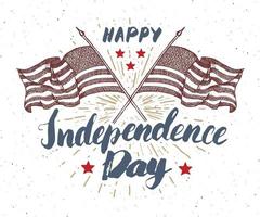 Happy Independence Day Vintage USA greeting card, United States of America celebration. Hand lettering, american holiday grunge textured retro design vector illustration.