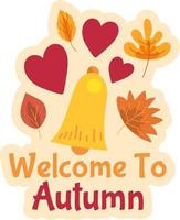 Bienvenido a la pegatina de otoño, linda decoración de temporada. vector