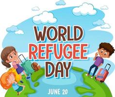 World Refugee Day banner with refugee people on globe vector