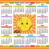 calendario para 2021 con un lindo personaje. linda luna. diseño divertido y brillante. Ilustración de vector de color aislado. estilo de dibujos animados.