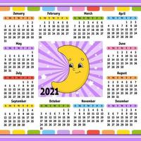 calendario para 2021 con un lindo personaje. linda media luna. diseño divertido y brillante. Ilustración de vector de color aislado. estilo de dibujos animados.