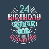 es mi cumpleaños número 24 en cuarentena. Celebración de cumpleaños de 24 años en cuarentena. vector
