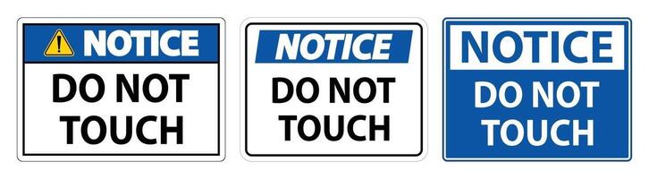 Notice sign do not touch and please do not touch vector